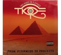 2 Kings in a Cypher - From Pyramids to Projects [Vinyl LP]