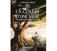 2 - La colère d'une mère: Mémoires du Grand Automne