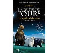 2. La quête des ours : Le mystère du lac sacré