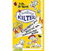 2. L'académie Kilter : Comment j'ai sauvé ma meilleure amie