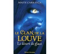 2. Le Clan de la louve : Le désert de glace