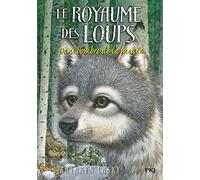 2. Le royaume des loups : Dans l'ombre de la meute