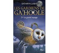 2. Les Gardiens de Ga'Hoole - Le grand voyage