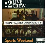 2 Live Crew - Sports Weekend (1991) [Import]