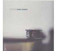 2 Loud - One More [Vinyl Maxi-Single]