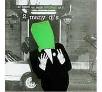 2 Many DJ's - As Heard on Radio Soulwax Pt 7