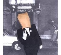 2 Many DJ's - As Heard On Radio Soulwax Vol. 2