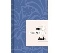 2-Minute Bible Promises for Dads 70 Quick Devotions for Faith, Strength, and Everyday Fatherhood - Day Spring - Dayspring Publishing - ebook (ePub) - Livre