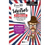 2 minutes 33 pour réviser mes leçons d'anglais 50 leçons ludiques pour vous remettre à niveaux - Enzo Matthews - Leduc Humour Tut-Tut - broché - Méthode de langue