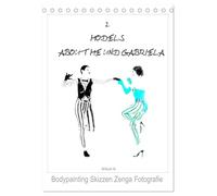 2 MODELS - ABOUT ME UND GABRIELA - Bodypainting Skizzen Zenga Fotografie (Tischkalender 2026 DIN A5 hoch), CALVENDO Monatskalender: 2 MODELS - ABOUT ... - Bodypainting Skizzen Zenga Fotografie