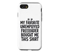 2 Mon père préféré sans Emploi Freeloader m'a acheté ce Coque pour iPhone SE (2020) / 7/8