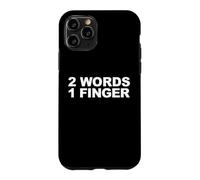 2 Mots, 1 Doigt Coque pour iPhone 11 Pro