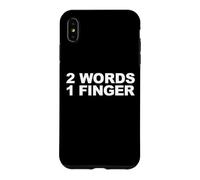 2 Mots, 1 Doigt Coque pour iPhone XS Max