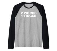 2 Mots, 1 Doigt Manche Raglan