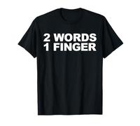 2 Mots, 1 Doigt T-Shirt
