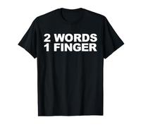 2 Mots, 1 Doigt T-Shirt Graphique avec Valeur