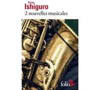 2 nouvelles musicales Kazuo Ishiguro (Auteur), Anne Rabinovitch (Traduction)