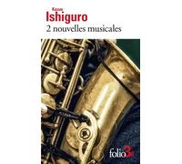 2 nouvelles musicales - Kazuo Ishiguro - Gallimard - Poche - Nouvelles