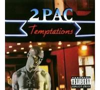 2 Pac - Temptations/Me Against The World