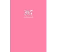 2 Pages Per Day Diary 2027: A4 Two Pages Per Day To View Dated From Jan 2027 To Dec 2027 | Perfect For Scheduling, Appointments And Reminders ... Pink Cover Design