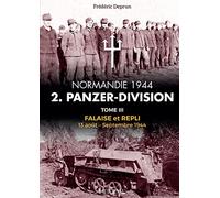 2.panzerdivision tome iii: Falaise et repli - 13 aout-septembre 1944