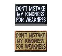 2 Pcs "Dont Mistake My Kindness for Weakness" Amusant Brodé Patch Moral Emblème Compatible avec Velcro pour Cycliste Sac à Dos Vêtements Uniforme Gilet Chapeau Harnais pour Chien