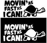 2 Pcs Movin As Fast As I Can Funny Car Stickers Bumper Stickers