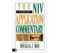 2 Peter, Jude the Niv Application Commentary, Niv Application Commentary Series Douglas J. Moo (Auteur)