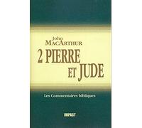 2 Pierre et Jude (The MacArthur New Testament Commentary - 2 Peter & Jude)