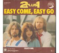 2 plus 1 - Easy Come, Easy Go - Autobahn Records - 6198 277