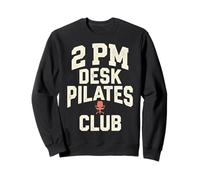 2 PM Desk Pilates Club Slump Work Humor Office Sweatshirt