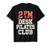2 PM Desk Pilates Club Slump Work Humor Office T-Shirt