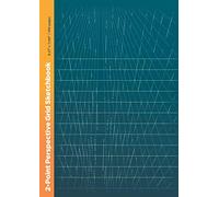 2-Point Perspective Grid Sketchbook: 8.27" x 11.69" 2-Point Perspective Gridded Graph Paper / 100 pages