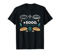 2 Poissons, 5 Pains, 5000 nourris : Un Miracle Contre Toutes Les Chances T-Shirt