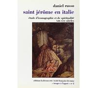 2 - RUSSO (D.). - SAINT JEROME EN ITALIE. ETUDE D'ICONOGRAPHIE ET DE SPIRITUALITE (XIIIE-XVE SIECLE)
