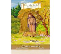 2 Saint Gilles et la biche nourricière - Mauricette Vial-Andru - Saint-Jude Eds - broché - Document jeunesse dès 6 ans