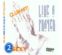 2 Sexy - Like a Prayer [Import]
