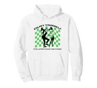 2 Tone Ska Enjoy Yourself It's Later Than You Think Sweat à Capuche