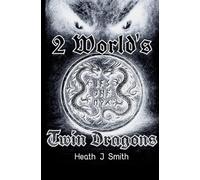 2 Worlds Twin Dragons