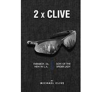 2 x Clive: Farmboy, 26, New in L.A. and Son of the Spider Lady