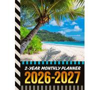 2-Year Monthly Planner 2026-2027: 8.5x11 Dated Organizer With 100 Blank College-Ruled Notebook Pages Combo / 24-Month Schedule / Tropical Beach Vacation - Travel Theme Art Cover