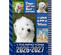 2-Year Monthly Planner 2026-2027: 8.5x11 Dated Organizer With 100 Blank College-Ruled Notebook Pages Combo / 24-Month Schedule / West Highland Terrier - Westie Dog Art Pattern Cover