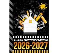 2-Year Monthly Planner 2026-2027: Hardcover / 8.5x11 Dated Organizer With 100 Blank College-Ruled Notebook Pages Combo / 24-Month Schedule / Home Repair Handyman - Hand Tools Theme Cover