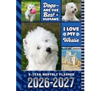 2-Year Monthly Planner 2026-2027: Hardcover / 8.5x11 Dated Organizer With 100 Blank College-Ruled Notebook Pages Combo / 24-Month Schedule / West Highland Terrier - Westie Dog Art Pattern Cover