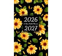 2-Year Pocket Planner 2026-2027: Small 24-Month Monthly Organizer from January 2026 to December 2027 with Federal Holidays and Password Pages and Bright Sunflower Floral Cover for Purse or Bag