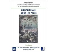 20 000 Lieues Sous Les Mers - Transcription En Falc Et Adaptation Du Texte Par Les Élèves Du Collège Paul Machy De Dunkerque Et De L'institut Médico-Éducatif Dunkerquois