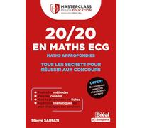 20/20 en Maths ECG - Maths approfondies: Tous les secrets pour réussir aux concours