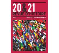 20&21. Revue d'histoire 157 - Qu'est ce qu'un drapeau ? - Collectif - Presses De Sciences Po - broché - Revue