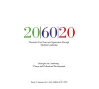 20|60|20: Principles for Leadership, Change and Professional Development
