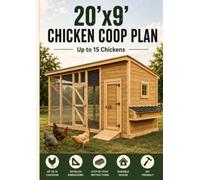 20'×9' Chicken Coop Plan: DIY Walk-In Chicken Coop with Large Outdoor Run, Nesting Box & Step-by-Step Building Instructions